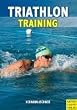 Triathlontraining - Vom Jedermann zum Ironman