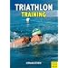 Triathlontraining. Vom Jedermann zum Ironman