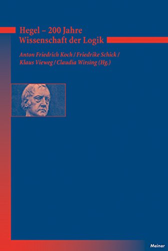 Hegel - 200 Jahre Wissenschaft der Logik (Deutsches Jahrbuch Philosophie 5) (German Edition)