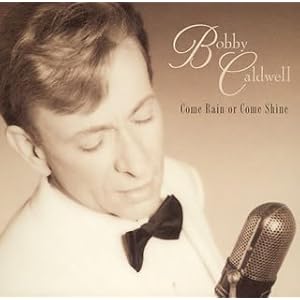 Come Rain Or Come Shine by BobCaldwell (Audio CD - 2005) - Import
