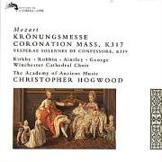 CD-Charts  Music : Mozart: Coronation Mass K317; Vespers K339 /Kirkby * Robbin * Ainsley * George * Winchester Cathedral Choir * AAM * Hogwood