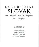 Colloquial Slovak: A Complete Language Course Audio Book(Colloquial)