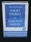 The Collected Stories of DOROTHY PARKER with foreword by Franklin P. Adams