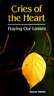 Cries of the Heart
 Praying Our Losses,
Wayne Simsic