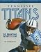 Tennessee Titans: Celebrating the First Ten Years