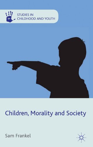 Children, Morality and Society (Studies in Childhood and Youth)