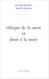Revue Presses Universitaires de France - PUF  / Éthique de la mort et droit à la mort
