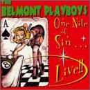 Review Belmont Playboys  / One Night of Sin: Live