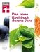 Das neue Kochbuch durchs Jahr Das neue Kochbuch durchs Jahr
