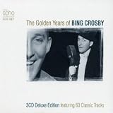 The Golden Years of Bing Crosby