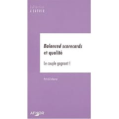Balanced scorecards et qualit� : Le couple gagnant !