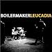 Boilermaker, Leucadia, 発売中