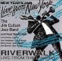Riverwalk Live 1: New Year's Ja