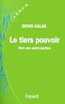 Le tiers pouvoir: Vers une autre justice