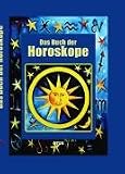 Das Buch der Horoskope - -