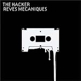 Revue The Hacker  / Rêves Mécaniques