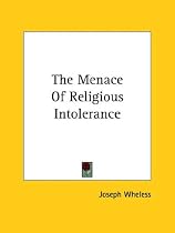 The Menace of Religious Intolerance