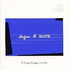 Organ b. SUITE - A Tatsuo Sunaga Live Mix