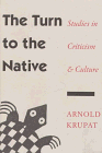 The Turn To The Native : Studies In Criticism And Culture