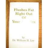 Flushes fat right out of your arteries