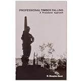 Professional Timber Falling (Book) by Douglas Dent