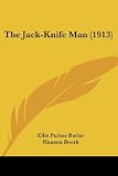 The Jack-Knife Man (1913)