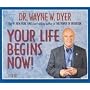 Your Life Begins Now