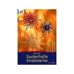 Zauberhafte Strohsterne. Mit Vorlagen