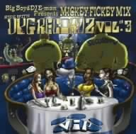 Big Boy&DJ E-man presents Mickey Fickey Mix RIDE WITH D.P.G RECORDZ Vol.3