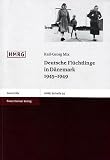 Produkt-Bild: Deutsche Fl&uuml;chtlinge in D&auml;nemark 1945 - 1949 (Historische Mitteilungen - Beihefte)