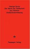 Die Macht der Fehlbarkeit - Jan-Patoka-Ged&auml;chtnisvorlesung 1995 - George Soros