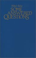 Some Answered Questions