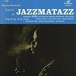 Jazzmatazz, Vol. 1 ~ Jazzmatazz (Series)