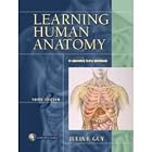 Learning Human Anatomy: A Laboratory Text and Workbook- Text Only by  Julia F. Guy
