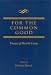 For the Common Good: Essays of Harold Lewis