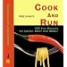 Cook and Run: 155 fixe Rezepte f�r L�ufer, Biker und Walker