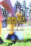 A Place on the Team: The Triumph and Tragedy of Title IX (Princeton Paperbacks)