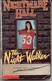 The Night Walker (Nightmare Hall, No 9)