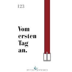 Vom ersten Tag an