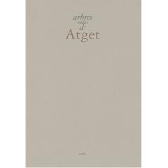 Arbres in�dits d'Atget, �dition bilingue anglais/fran�ais