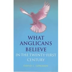 What Anglicans Believe in the Twenty-First Century