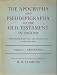 The Apocrypha and Pseudepigrapha of the Old Testament in English [Two Volume Set]