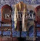 Lebenskunst in Portugal - Anne de Stoop