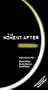 The Moment After [VHS]