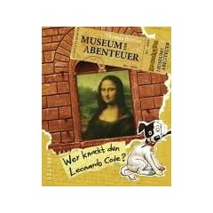 Museum der Abenteuer. Wer knackt den Leonardo-Code?