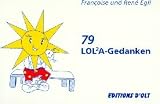 79 LOLA-Gedanken - 79 K&auml;rtchen in Acryl-Box - Rene Egli, Francoise Egli