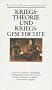 Kriegstheorie und Kriegsgeschichte: Carl von Clausewitz. Helmuth von Moltke: Bd. 23