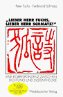   Lieber Herr Fuchs, lieber Herr Schmatz. . Eine Korrespondenz zwischen Dichtung und Systemtheorie