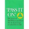Pass It on: The Story of Bill Wilson and How the A. A. Message Reached the World (#2075)