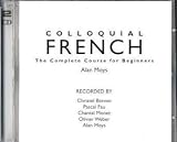 Colloquial French: A Complete Language Course (Colloquial Series)